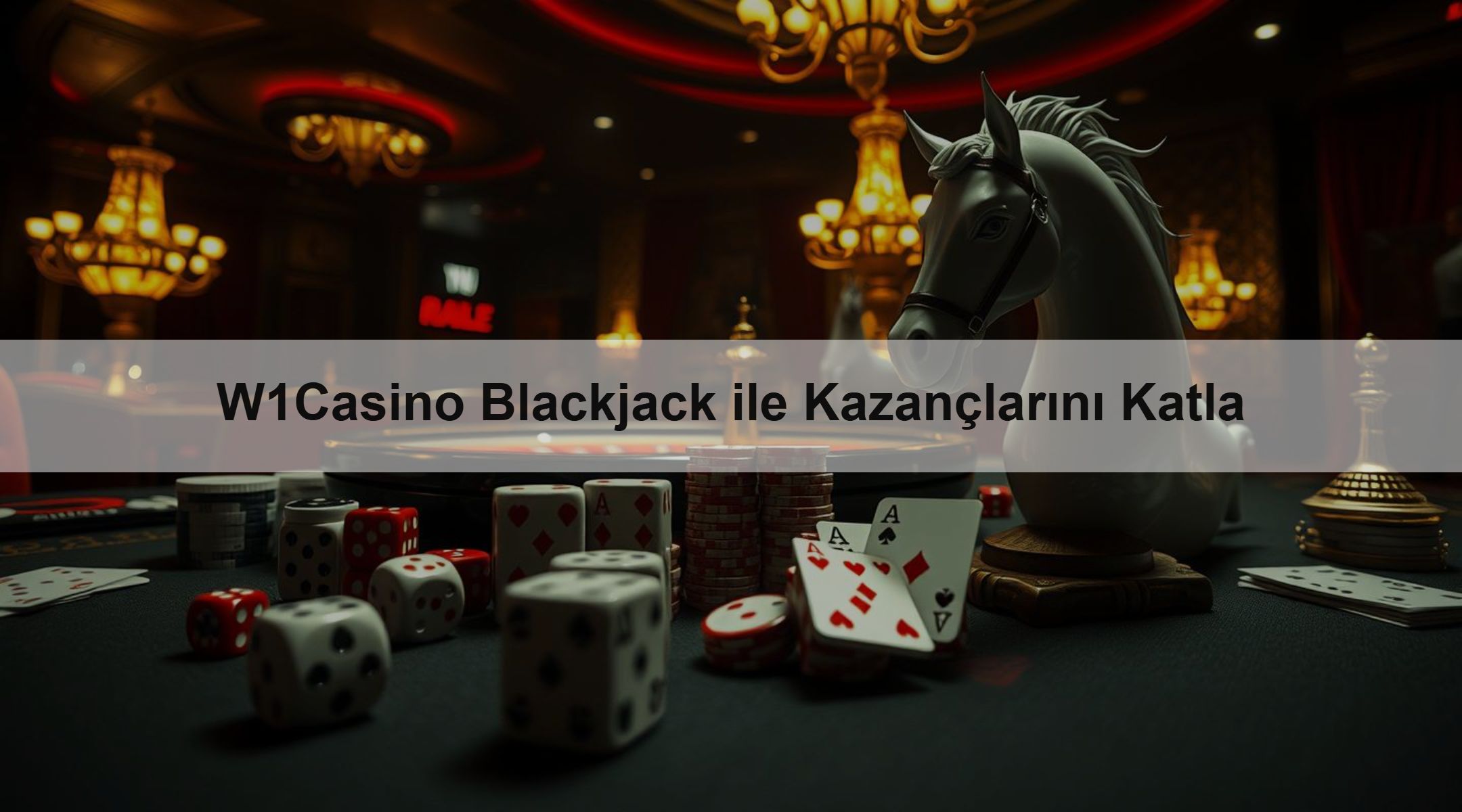 W1Casino Blackjack ile Kazançlarını Katla